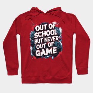 Gaming Graffiti: Out of School, Never Out of Game. Gamers funny Hoodie